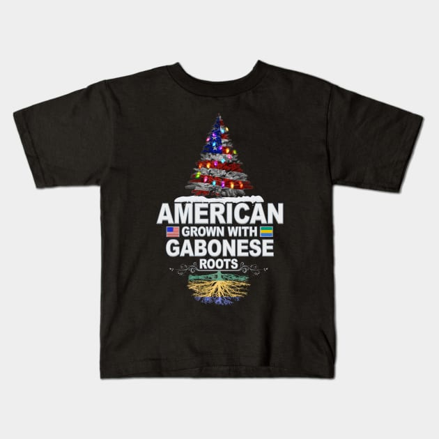 Christmas Tree  American Grown With Gabonese Roots - Gift for Gabonese From Gabon Kids T-Shirt by Country Flags